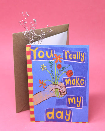 You Really Make My Day - Card
